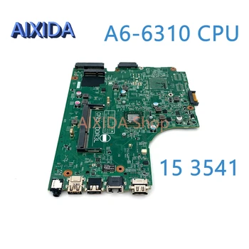 AIXIDA 13283-1 F27GH 0F27GH CN-0F27GH PRE Dell Inspiron 15 3541 Notebook Doske A6-6310 CPU na Palube základná Doska Celý Test