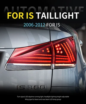 LED zadné Svetlá pre Lexus IS250 IS300 IS350 ISF JE 220d 2006-2013 S Animáciou DRL Sekvenčné zadné svetlá, Ukazovateľ