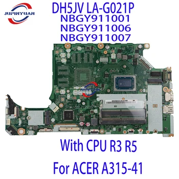 NOVÉ DH5JV LA-G021P základná Doska Pre ACER A315-41 Notebook základná Doska S procesorom R3 R5 NBGY911001 / NBGY911006 / NBGY911007 Doske