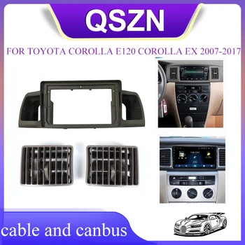 QSZN autorádia Rám Fascia Adaptér Pre Toyota Corolla E120 Corolla EX 2007-2017 Auto Klimatizácia Ventilačné Zásuvky Panel